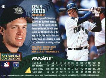 1995 Pinnacle - Museum Collection #46 Kevin Seitzer Back