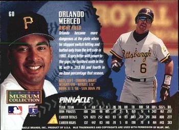 1995 Pinnacle - Museum Collection #60 Orlando Merced Back