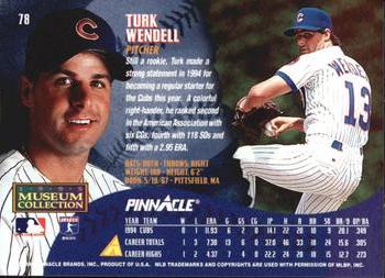 1995 Pinnacle - Museum Collection #78 Turk Wendell Back