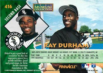 1995 Pinnacle - Museum Collection #416 Ray Durham Back