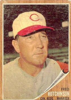 1962 Topps #172 Fred Hutchinson Front