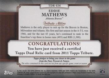 2011 Topps Tribute - Dual Relics #TDR-EM Eddie Mathews Back