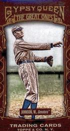 2011 Topps Gypsy Queen - Great Ones Mini #GO25 Walter Johnson Front