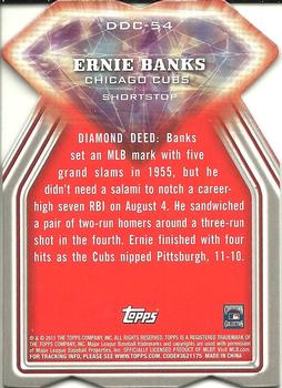 2011 Topps - Diamond Die Cut #DDC-54 Ernie Banks Back