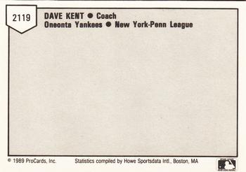 1989 ProCards Minor League Team Sets #2119 Dave Kent Back