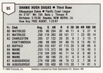 1989 ProCards Minor League Team Sets #85 Shanie Dugas Back