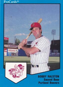 1989 ProCards Minor League Team Sets #232 Bobby Ralston Front