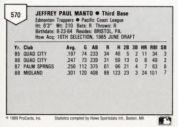 1989 ProCards Minor League Team Sets #570 Jeff Manto Back