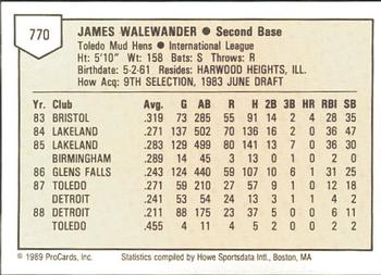 1989 ProCards Minor League Team Sets #770 Jim Walewander Back