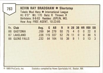 1989 ProCards Minor League Team Sets #783 Kevin Bradshaw Back