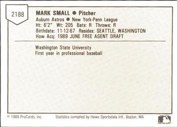 1989 ProCards Minor League Team Sets #2188 Mark Small Back