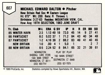 1989 ProCards Minor League Team Sets #607 Mike Dalton Back