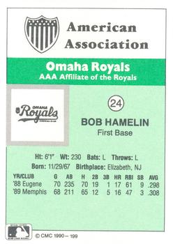 1990 CMC Omaha Royals #24 Bob Hamelin Back