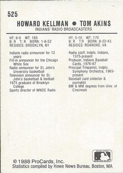 1988 ProCards #525 Howard Kellman / Tom Akins Back