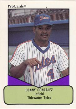 1990 ProCards AAA #283 Denny Gonzalez Front