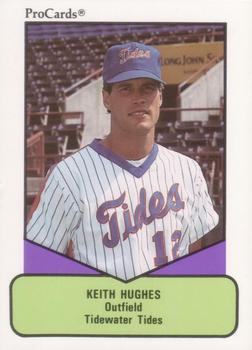 1990 ProCards AAA #287 Keith Hughes Front
