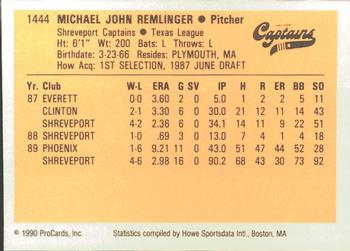1990 ProCards #1444 Mike Remlinger Back