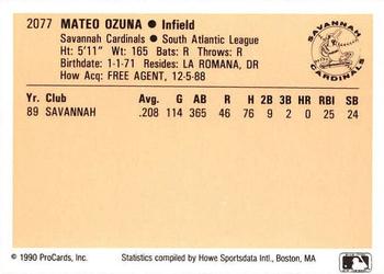 1990 ProCards #2077 Mateo Ozuna Back