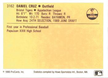 1990 ProCards #3162 Daniel Cruz Back