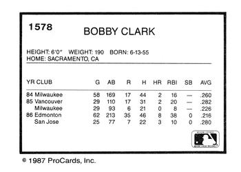 1987 ProCards #1578 Bobby Clark Back