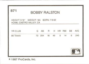1987 ProCards #871 Bobby Ralston Back