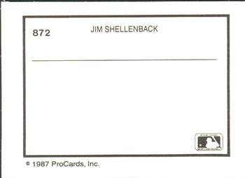 1987 ProCards #872 Jim Shellenback Back