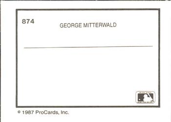 1987 ProCards #874 George Mitterwald Back