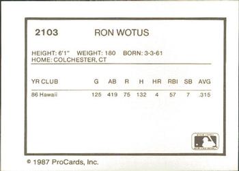 1987 ProCards #2103 Ron Wotus Back