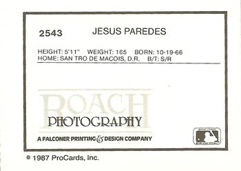 1987 ProCards #2543 Jesus Paredes Back