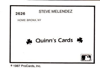 1987 ProCards #2626 Steve Melendez Back