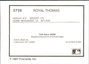 1987 ProCards #2726 Royal Thomas Back