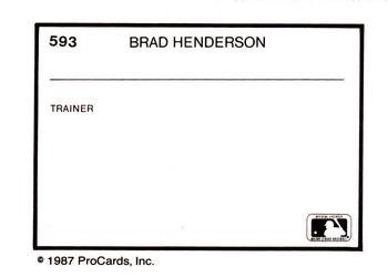 1987 ProCards #593 Brad Henderson Back