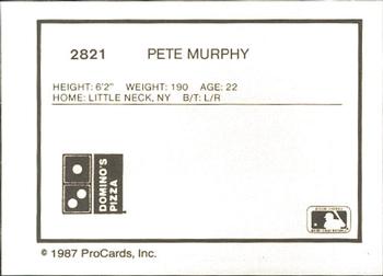 1987 ProCards #2821 Pete Murphy Back
