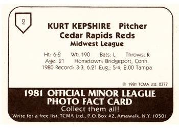 1981 TCMA Cedar Rapids Reds #2 Kurt Kepshire Back