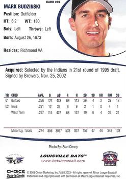 2003 Choice Louisville Bats #07 Mark Budzinski Back