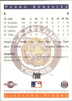 1993 Classic Best Lakeland Tigers #8 Pedro Gonzalez Back