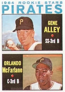 1964 Topps #509 Pirates 1964 Rookie Stars - Gene Alley / Orlando McFarlane Front