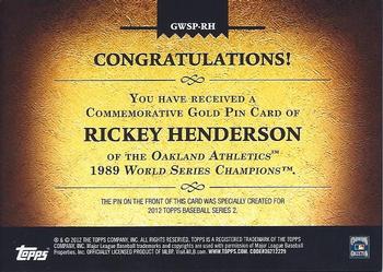 2012 Topps - Gold World Series Champion Commemorative Pins #GWSP-RH Rickey Henderson Back