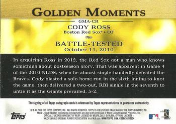 2012 Topps - Golden Moments Autographs #GMA-CR Cody Ross Back
