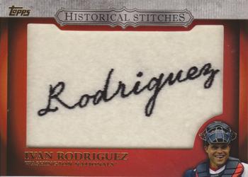 2012 Topps - Historical Stitches #HS-IR Ivan Rodriguez Front