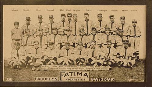 1913 Fatima Teams (T200) #NNO Brooklyn Dodgers Front