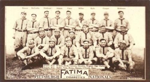 1913 Fatima Teams (T200) #NNO Pittsburgh Pirates Front