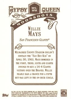 2012 Topps Gypsy Queen - Moonshots #MS-WM Willie Mays  Back