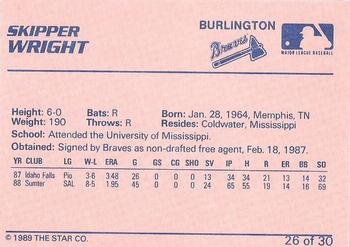 1989 Star Burlington Braves #26 Skipper Wright Back