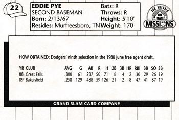 1990 Grand Slam San Antonio Missions #22 Eddie Pye Back