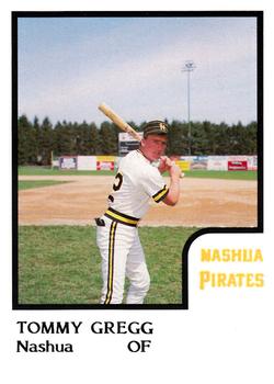 1986 ProCards Nashua Pirates #9 Tommy Gregg Front