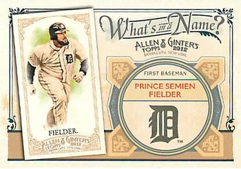 2012 Topps Allen & Ginter - What's in a Name? #WIN68 Prince Fielder Front