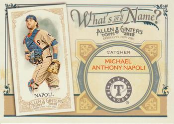 2012 Topps Allen & Ginter - What's in a Name? #WIN85 Mike Napoli Front