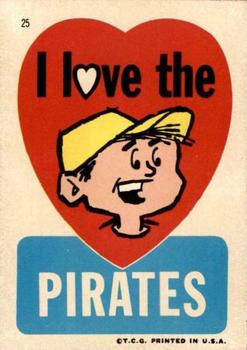 1967 Topps Stickers Pittsburgh Pirates #25 I Love the Pirates Front