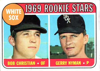 1969 Topps #173 White Sox 1969 Rookie Stars (Bob Christian / Gerry Nyman) Front